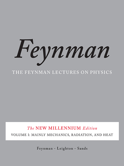 Title details for The Feynman Lectures on Physics, Volume I by Richard P. Feynman - Available